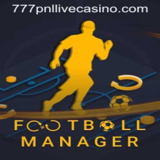 Exploring the Dynamics of FootballManager and the Intriguing World of 777pnl