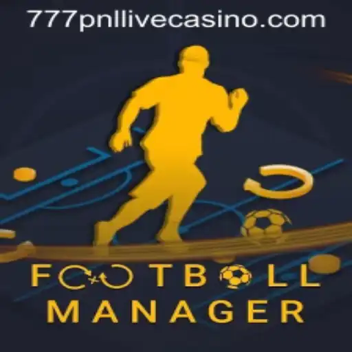 Exploring the Dynamics of FootballManager and the Intriguing World of 777pnl