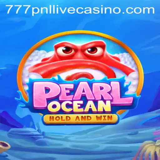 Dive into Adventure: Exploring the Wonders of PearlOcean and the Excitement of 777pnl
